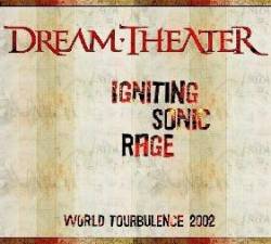 Dream Theater : Igniting Sonic Rage